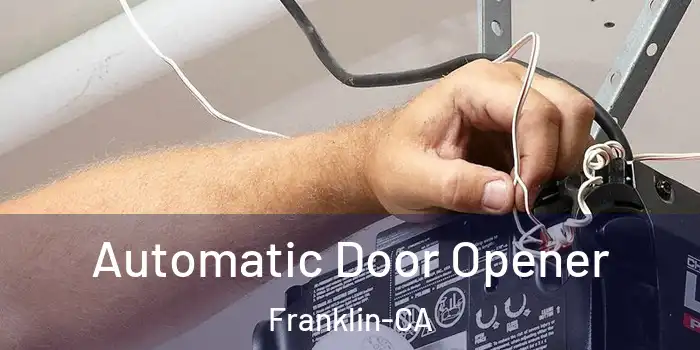  Automatic Door Opener Franklin-CA