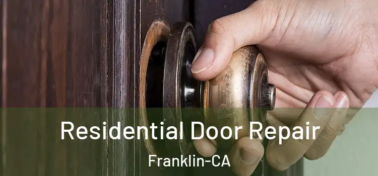  Residential Door Repair Franklin-CA